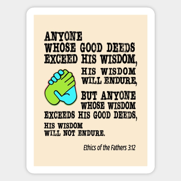 Good Deeds and Wisdom Magnet by UltraQuirky